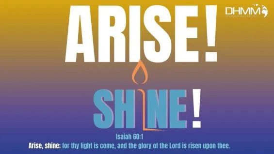 Arise and Shine
