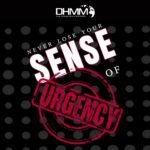 Never Lose Your Sense Of Urgency - Part 1