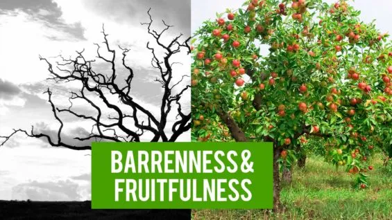 Barrenness and Fruitfulness