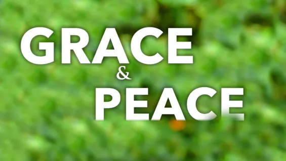 Grace and Peace