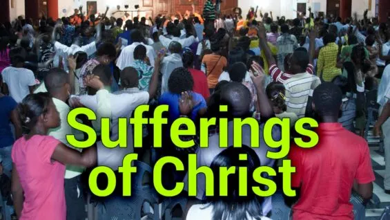 The Sufferings of Christ