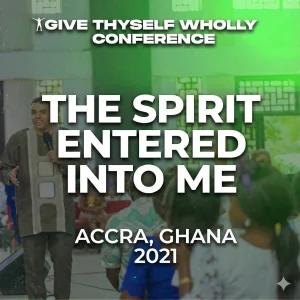 the-spirit-entered-into-me-gtwc
